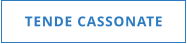 TENDE CASSONATE